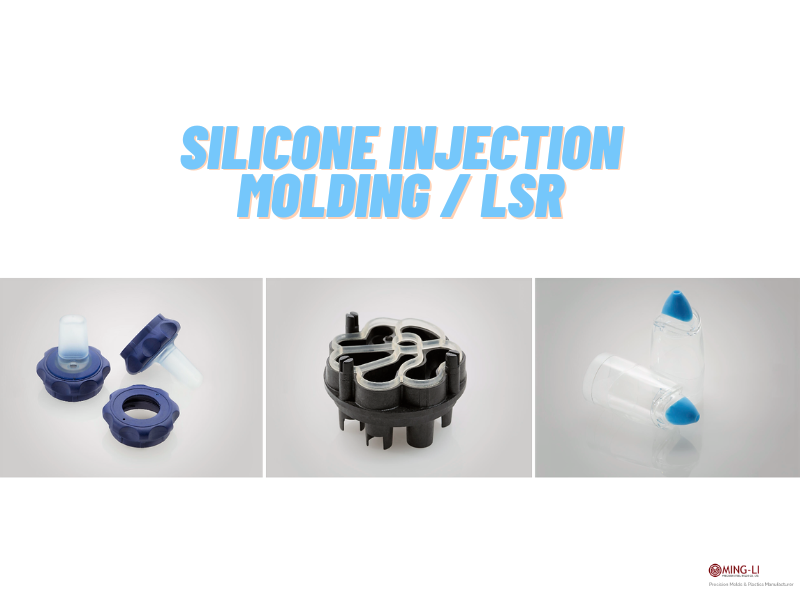 What is Silicone injection molding / LSR?