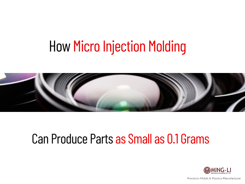 Achieving Precision: How Micro Injection Molding Can Produce Parts as Small as 0.1 Grams