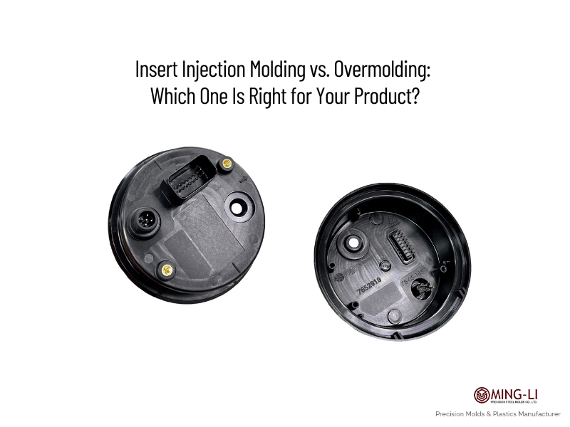 Insert Injection Molding vs. Overmolding: Which One Is Right for Your Product?